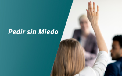 Sin Miedo ni Culpa: Aprende a Pedir lo que Realmente Necesitas