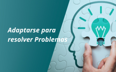 Adaptarse para Solucionar Problemas