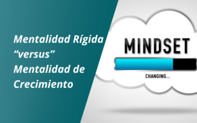 Mentalidad de Crecimiento vs. Rígida: ¿Cuál Tienes Tu?