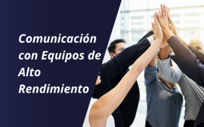 Estrategias para mejorar la comunicación en equipos de alto rendimiento