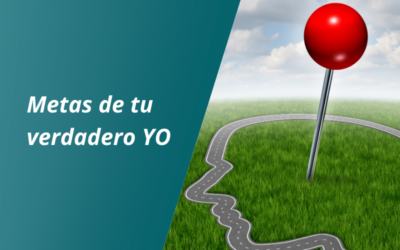 Crea Metas Realistas desde tu Verdadero Yo