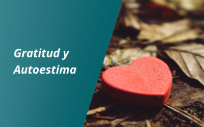La Gratitud: La Clave para una Autoestima Sólida