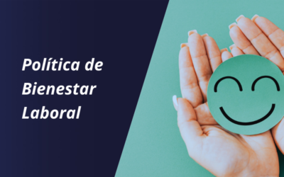 Cómo crear una política de bienestar laboral efectiva en tu empresa